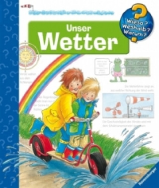 Könyv Wieso? Weshalb? Warum?, Band 10: Unser Wetter Angela Weinhold
