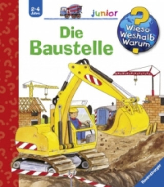 Knjiga Wieso? Weshalb? Warum? junior, Band7: Die Baustelle Kerstin M. Schuld