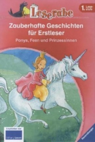 Könyv Zauberhafte Geschichten für Erstleser. Ponys, Feen und Prinzessinnen - Leserabe 1. Klasse - Erstlesebuch für Kinder ab 6 Jahren Cornelia Neudert