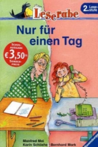 Kniha Nur für einen Tag - Leserabe 2. Klasse - Erstlesebuch für Kinder ab 7 Jahren Manfred Mai