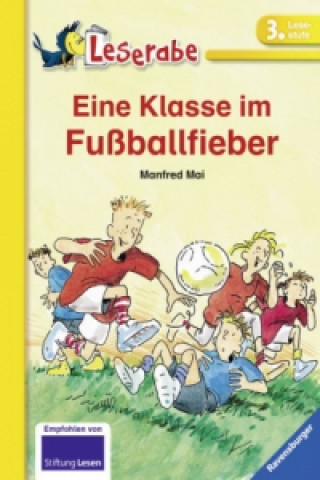 Könyv Eine Klasse im Fußballfieber - Leserabe 3. Klasse - Erstlesebuch für Kinder ab 8 Jahren Manfred Mai