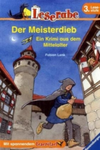 Könyv Der Meisterdieb. Ein Krimi aus dem Mittelalter - Leserabe 3. Klasse - Erstlesebuch für Kinder ab 8 Jahren Fabian Lenk