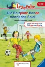 Carte Die Bolzplatzbande macht das Spiel - Leserabe 1. Klasse - Erstlesebuch für Kinder ab 6 Jahren Claudia Ondracek