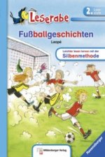 Carte Fußballgeschichten - Leserabe 2. Klasse - Erstlesebuch für Kinder ab 7 Jahren Leopé