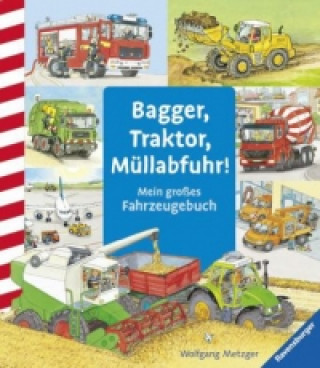 Kniha Bagger, Traktor, Müllabfuhr! Daniela Prusse