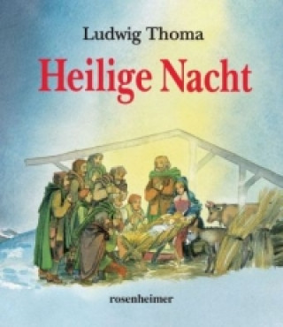 Könyv Heilige Nacht Ludwig Thoma