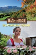 Könyv Die Posthalter-Christl Hans Ernst