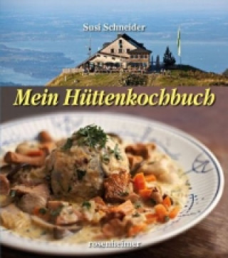 Könyv Mein Hüttenkochbuch Susi Schneider