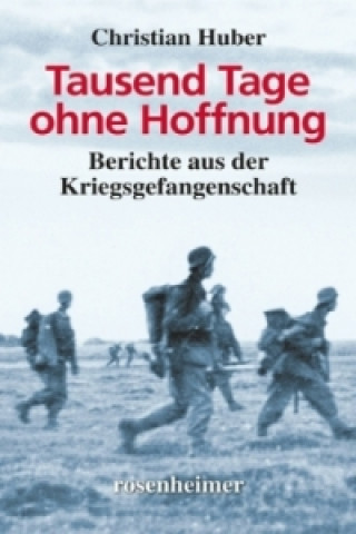 Libro Tausend Tage ohne Hoffnung Christian Huber