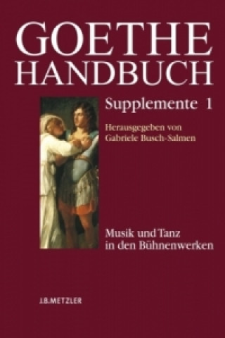 Könyv Goethe-Handbuch Supplemente Gabriele Busch-Salmen
