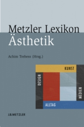 Kniha Metzler Lexikon Asthetik Achim Trebeß