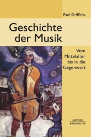 Książka Geschichte der Musik Paul Griffiths