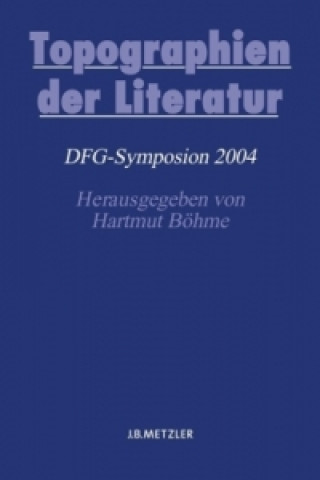 Knjiga Topographien der Literatur Hartmut Böhme