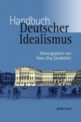 Book Handbuch Deutscher Idealismus Hans J. Sandkühler