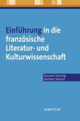 Carte Einfuhrung in die franzosische Literatur- und Kulturwissenschaft Susanne Hartwig