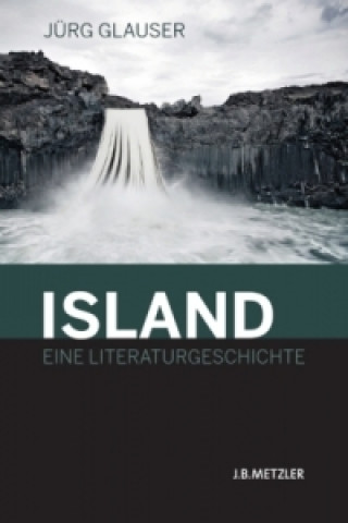 Könyv Island - Eine Literaturgeschichte Jürg Glauser