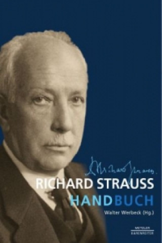 Könyv Richard Strauss-Handbuch Walter Werbeck