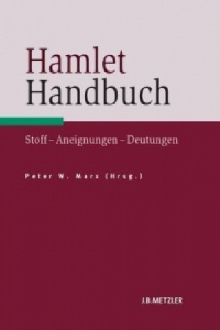 Kniha Hamlet-Handbuch Peter W. Marx