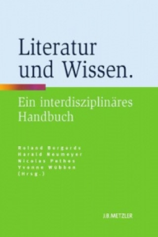 Kniha Literatur und Wissen Roland Borgards