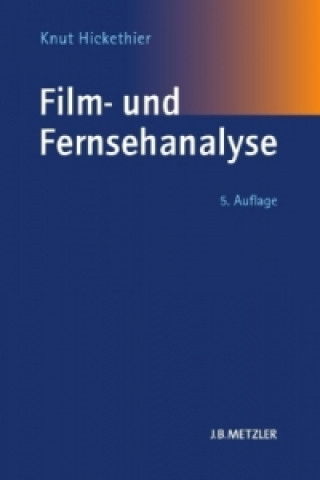 Könyv Film- und Fernsehanalyse Knut Hickethier