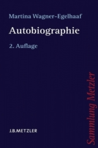 Kniha Autobiographie Martina Wagner-Egelhaaf