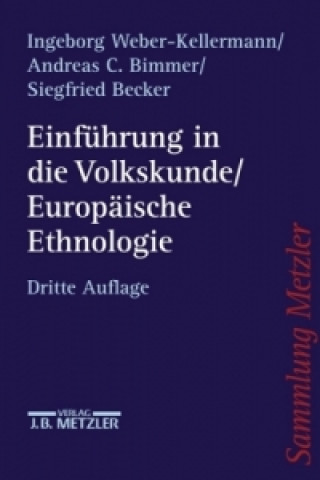 Książka Einfuhrung in die Volkskunde / Europaische Ethnologie Ingeborg Weber-Kellermann