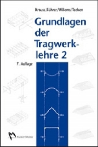 Könyv Grundlagen der Tragwerklehre. Bd.2 Franz Krauss