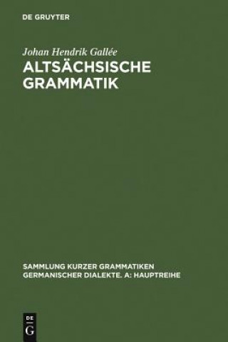 Carte Altsachsische Grammatik Johan H. Gallee