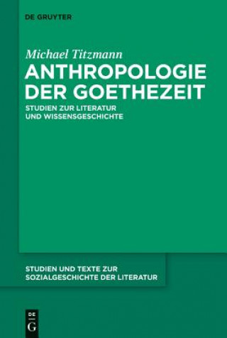 Carte Anthropologie der Goethezeit Michael Titzmann