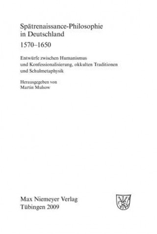 Könyv Spatrenaissance-Philosophie in Deutschland 1570-1650 Martin Mulsow