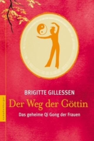 Book Der Weg der Göttin Brigitte Gillessen