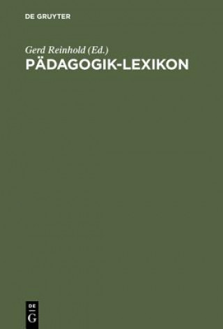 Könyv Padagogik-Lexikon Gerd Reinhold