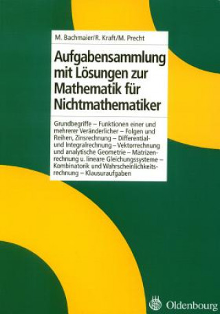 Könyv Aufgabensammlung Mit Loesungen Zur Mathematik Fur Nichtmathematiker Martin Bachmaier