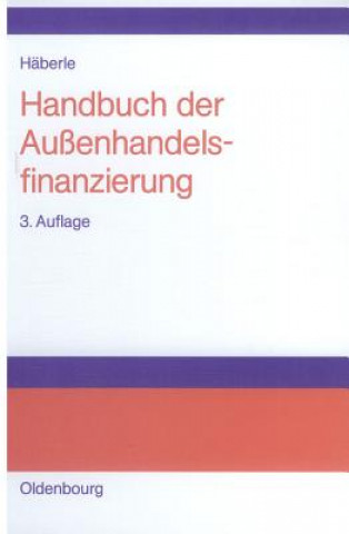 Книга Handbuch der Aussenhandelsfinanzierung Siegfried Georg Häberle