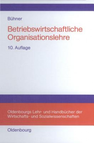 Könyv Betriebswirtschaftliche Organisationslehre Rolf Bühner