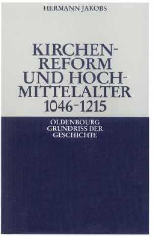 Книга Kirchenreform und Hochmittelalter 1046-1215 Hermann Jakobs
