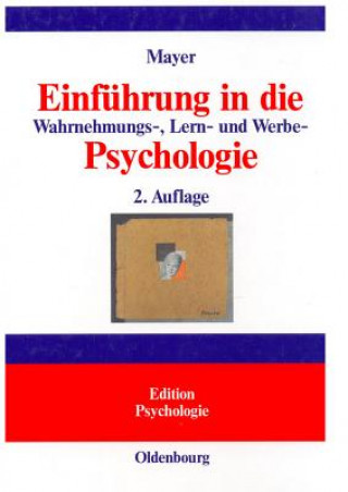 Książka Einfuhrung in Die Wahrnehmungs-, Lern- Und Werbe-Psychologie Horst O. Mayer