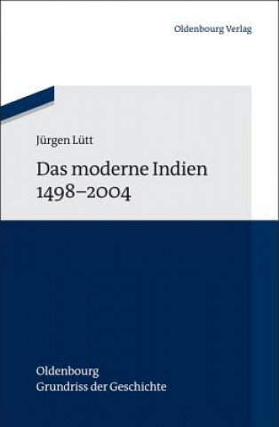 Carte Das moderne Indien 1498-2004 Jürgen Lütt