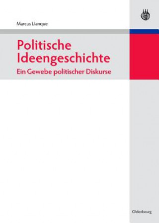 Buch Politische Ideengeschichte - Ein Gewebe politischer Diskurse Marcus Llanque