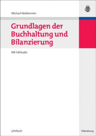 Könyv Grundlagen der Buchhaltung und Bilanzierung Michael Wobbermin