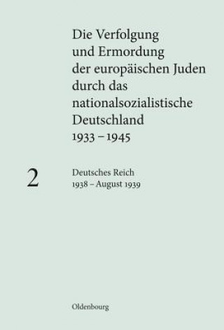 Könyv Deutsches Reich 1938 - August 1939. Bd.2 Susanne Heim
