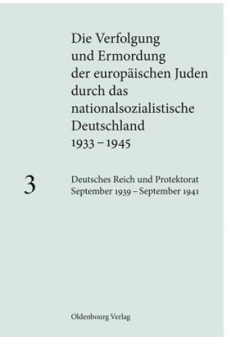 Könyv Deutsches Reich und Protektorat September 1939 - September 1941. Bd.3 Andrea Löw