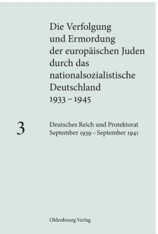 Knjiga Deutsches Reich und Protektorat September 1939 - September 1941. Bd.3 Andrea Löw