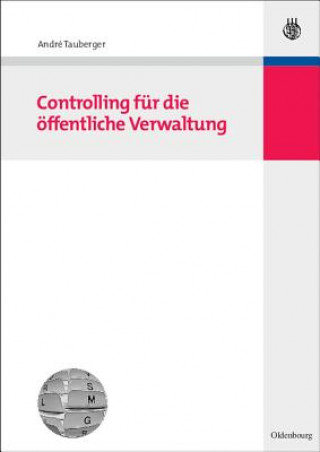 Kniha Controlling fur die oeffentliche Verwaltung André Tauberger