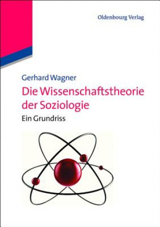 Kniha Wissenschaftstheorie der Soziologie Gerhard Wagner
