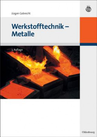 Kniha Werkstofftechnik - Metalle Jürgen Gobrecht