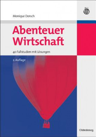 Kniha Abenteuer Wirtschaft Monique Dorsch