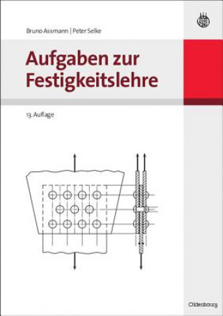 Könyv Aufgaben Zur Festigkeitslehre Bruno Assmann