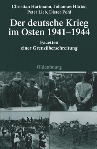 Книга Der Deutsche Krieg Im Osten 1941-1944 Christian Hartmann