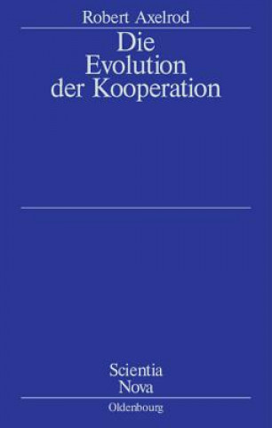 Könyv Die Evolution Der Kooperation Robert Axelrod